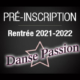 Pre-inscription-2021-2022 - Danse Passion