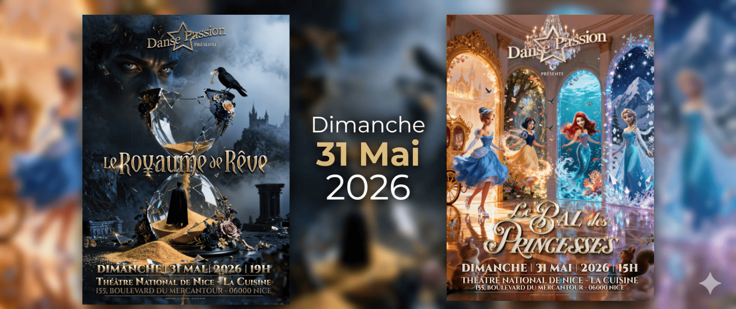 Spectacles Le Royaume de Rêve et Le Bal des Princesses du dimanche 31 mai 2026